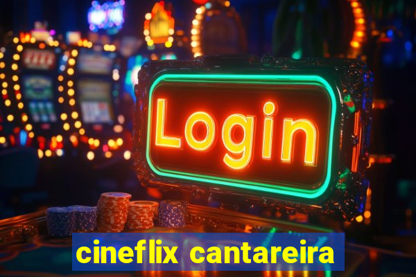 cineflix cantareira